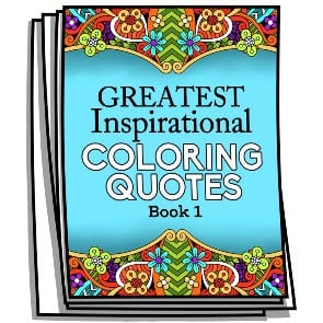 Greatest Inspirational Coloring Quotes – Book 1