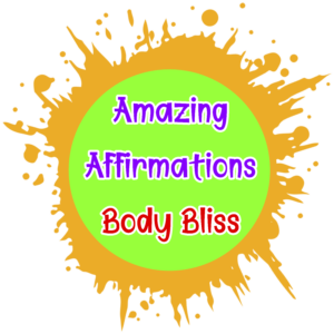Amazing Affirmations - Body Bliss Coloring Pages