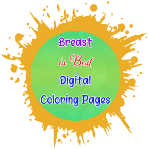 Breast is Best Digital Coloring Pages