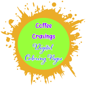 Coffee Cravings Digital Coloring Pages