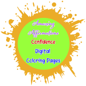 Amazing Affirmations - Confidence Digital Coloring Pages