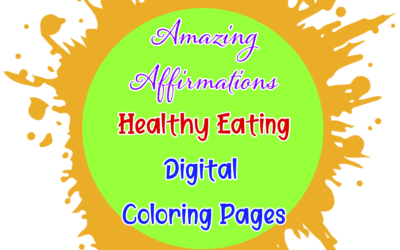 Amazing Affirmations – Healthy Eating Digital Coloring Pages