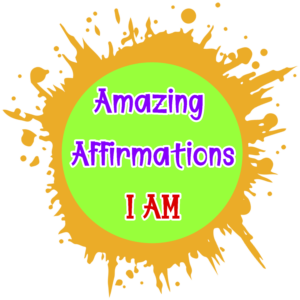 Amazing Affirmations - I AM Coloring Pages