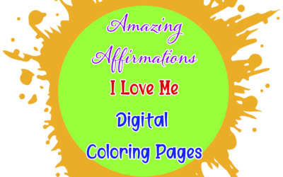 Amazing Affirmations – I Love Me Digital Coloring Pages