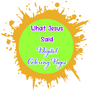 What Jesus Said Digital Coloring Pages