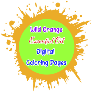 Wild Orange Essential Oil Digital Coloring Pages