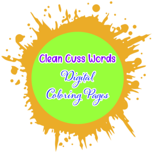 Clean Cuss Words Digital Coloring Pages